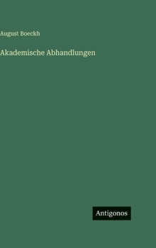 Akademische Abhandlungen (German Edition)