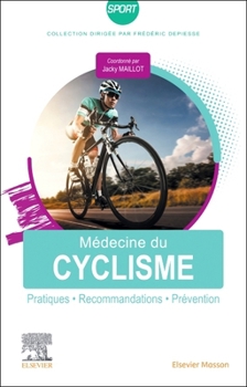 Paperback Médecine Du Cyclisme: Pratiques, Recommandations, Prévention [French] Book