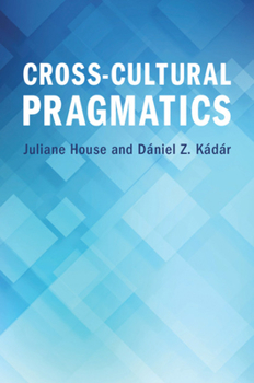 Paperback Cross-Cultural Pragmatics Book