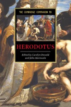 The Cambridge Companion to Herodotus (Cambridge Companions to Literature) - Book  of the Cambridge Companions to Literature