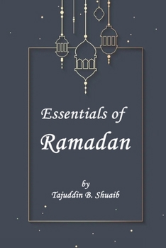 Paperback Essentials of Ramadan, The Fasting Month Book