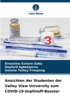 Paperback Ansichten der Studenten der Valley View University zum COVID-19-Impfstoff-Booster [German] Book