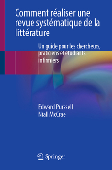 Paperback Comment Réaliser Une Revue Systématique de la Littérature: Un Guide Pour Les Chercheurs, Praticiens Et Étudiants Infirmiers [French] Book