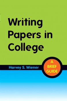 Paperback Writing Papers in College: A Brief Guide Book