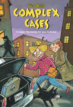 Paperback Complex Cases: Three Major Mysteries for You to Solve Book