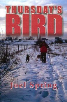 Hardcover Thursday's Bird: Hunting Wild Pheasants in a Vanishing Upland Book