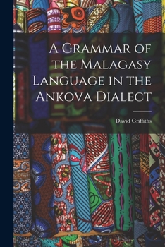 Paperback A Grammar of the Malagasy Language in the Ankova Dialect Book
