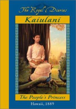 Kaiulani: The People's Princess, Hawaii, 1889 - Book  of the Royal Diaries