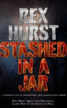 Paperback Stashed in a Jar: A Shocking Tale of Supernatural and Psychological Horror Book