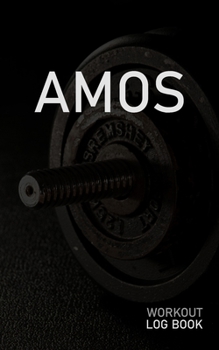 AMOS: Blank Daily Workout Log Book | Track Exercise Type, Sets, Reps, Weight, Cardio, Calories, Distance & Time | Space to Record Stretches, Warmup, ... First Name Initial A Dumbbell Cover