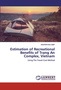 Paperback Estimation of Recreational Benefits of Trang An Complex, Vietnam Book