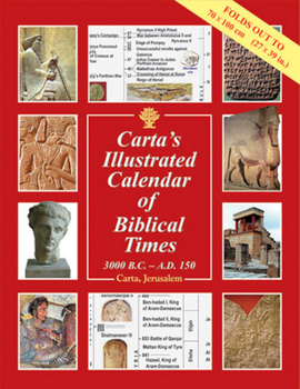 Paperback Carta's Illustrated Calendar of Biblical Times: 3000 B.C. - A.D. 150 Book