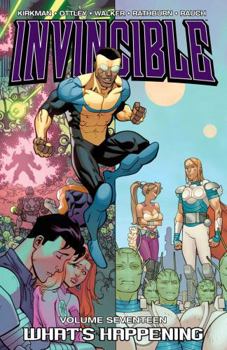 Paperback Invincible Volume 17: What's Happening Book