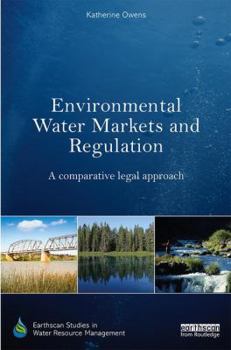 Hardcover Environmental Water Markets and Regulation: A comparative legal approach Book