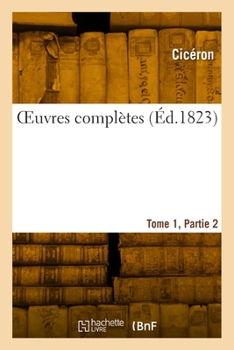 Paperback Oeuvres Complètes. Tome 1, Partie 2 [French] Book