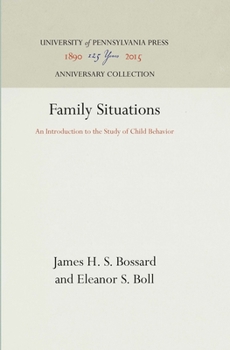 Hardcover Family Situations: An Introduction to the Study of Child Behavior Book