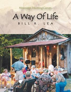 Paperback Mississippi Hunting Camps: a Way of Life Book
