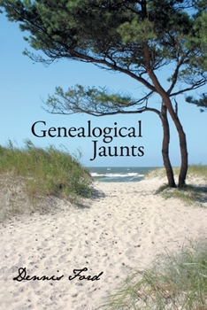 Paperback Genealogical Jaunts: Travels in Family History Book