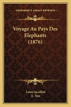 Paperback Voyage Au Pays Des Elephants (1876) [French] Book