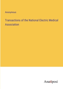 Paperback Transactions of the National Electric Medical Association Book