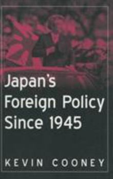 Hardcover Japan's Foreign Policy Since 1945 Book