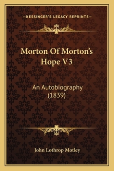 Paperback Morton Of Morton's Hope V3: An Autobiography (1839) Book
