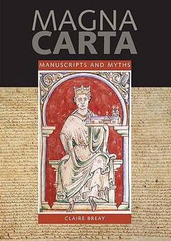 Paperback Magna Carta: Manuscripts & Myths Book