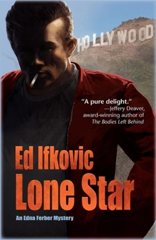 Lone Star - Book #1 of the An Edna Ferber Mystery