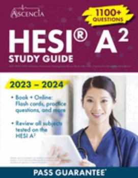 Paperback HESI(R) A2 Study Guide 2023-2024: Admission Assessment Nursing Exam Review Book with 1100+ Practice Test Questions [4th Edition] Book