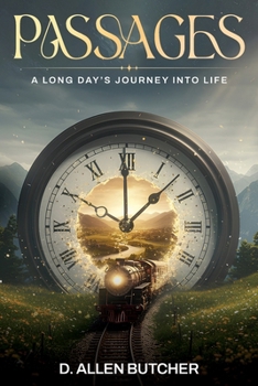 Passages : A Long Day's Journey into Life
