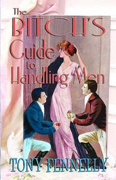 Paperback The Bitch's Guide To Handling Men Book