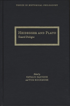 Hardcover Heidegger and Plato: Toward Dialogue Book