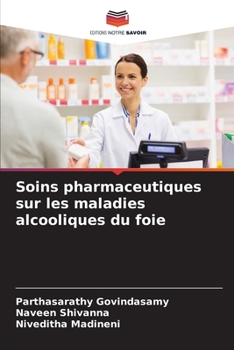 Paperback Soins pharmaceutiques sur les maladies alcooliques du foie [French] Book