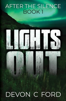 Paperback Lights Out: Book 1: After The Silence Book