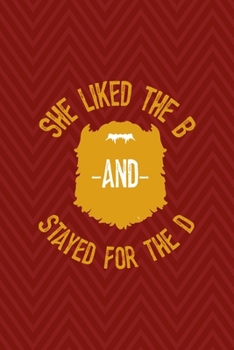 Paperback She Liked The B And Stayed For The D: All Purpose 6x9 Blank Lined Notebook Journal Way Better Than A Card Trendy Unique Gift Red Zigzag Beards Book