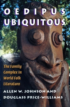 Paperback Oedipus Ubiquitous: The Family Complex in World Folk Literature Book