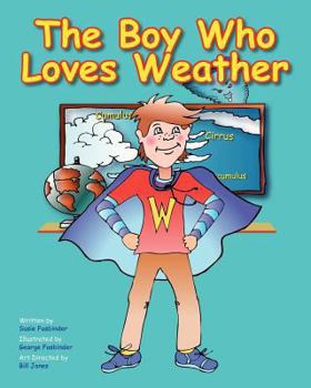 Paperback The Boy Who Loves Weather Book