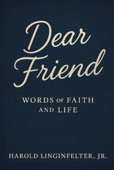 Paperback Dear Friend: Words of Faith and Life Book