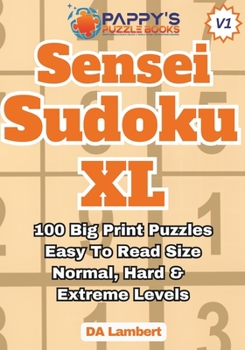 Paperback Pappy's Sensei Sudoku XL: Puzzles With Big Print Book