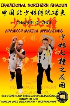 Shaolin Qi Chui - Advanced Martial Applications (Shaolin Kung Fu Encyclopedia)