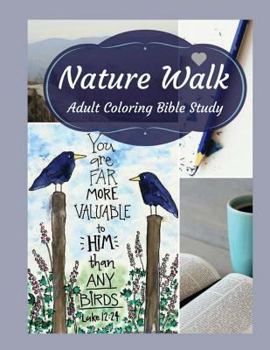 Paperback Adult Coloring Bible Study: Nature Walk Book