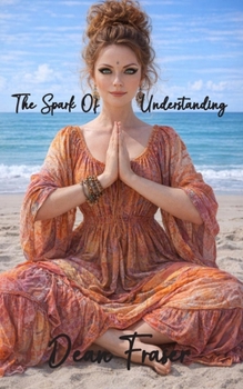 Paperback The Spark of Understanding Book