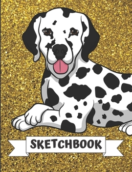 Sketchbook: Cute Dalmatian Dog Sitting Cover Design with Glitter Printed Notebook and Journal. Perfect Doodling, Sketching and Writing Book for Kids and Adult of All Ages.