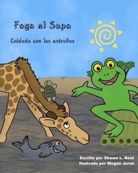 Fogo the Frog: Stranger Danger