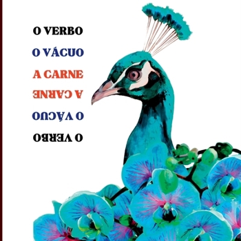 Paperback O Verbo, O Vácuo, A Carne [Portuguese] Book