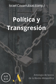 Paperback Política y Transgresión: Antología de textos de la Revista Metapolítica [Spanish] Book