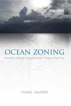 Ocean Zoning: Making Marine Management More Effective