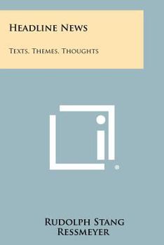 Paperback Headline News: Texts, Themes, Thoughts Book