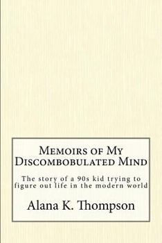 Paperback Memoirs of My Discombobulated Mind Book