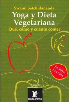 Paperback Yoga y Dieta Vegetariana: Que, Como y Cuanto Comer. [Spanish] Book